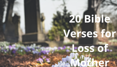 20 Bible Verses for Loss of Mother