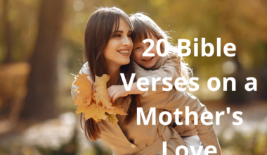 20 Bible Verses on a Mother's Love