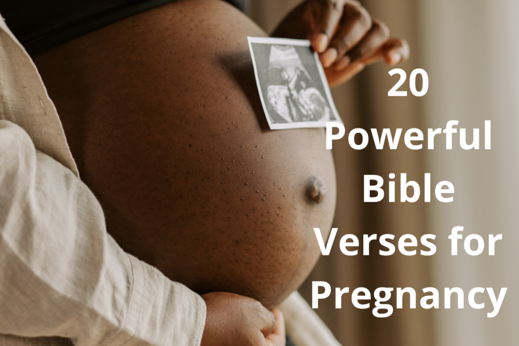 20 Powerful Bible Verses for Pregnancy