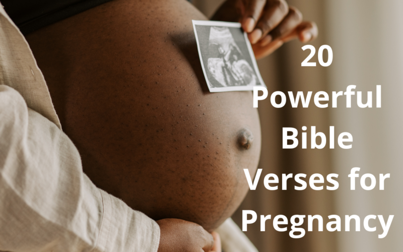 20 Powerful Bible Verses for Pregnancy