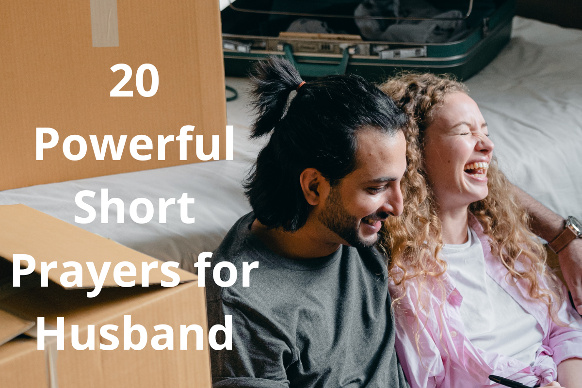20 Powerful Short Prayers For Husband - LoveFlocks