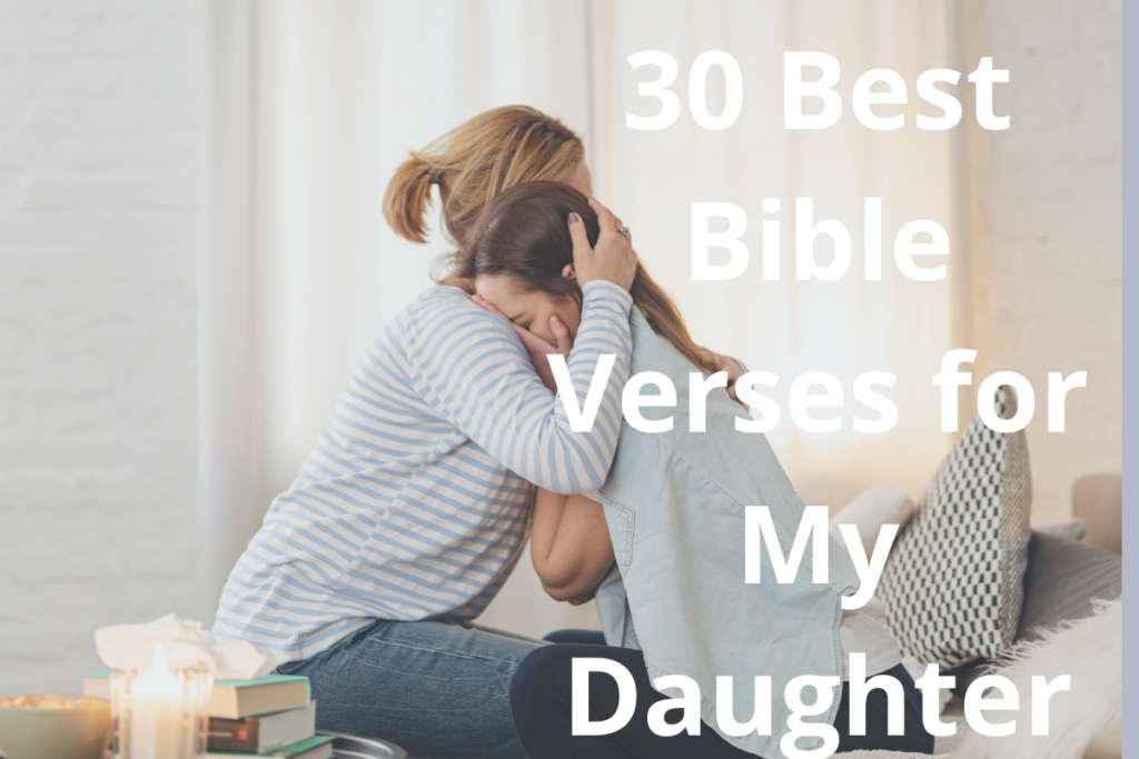 30 Best Bible Verses for My Daughter