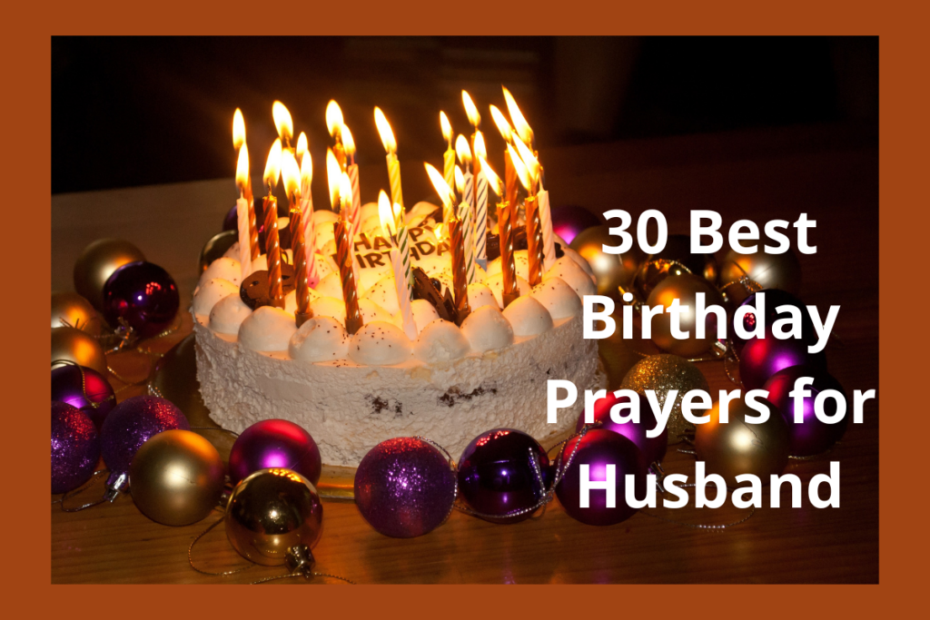 30 Best Birthday Prayers for Husband