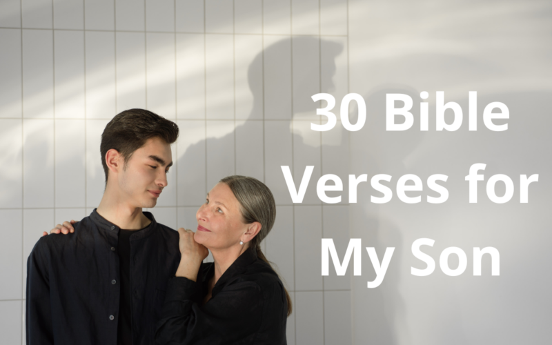 30 Bible Verses for My Son