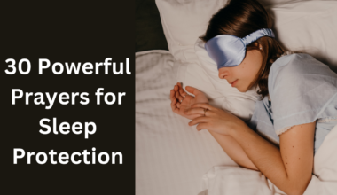 30 Powerful Prayers for Sleep Protection