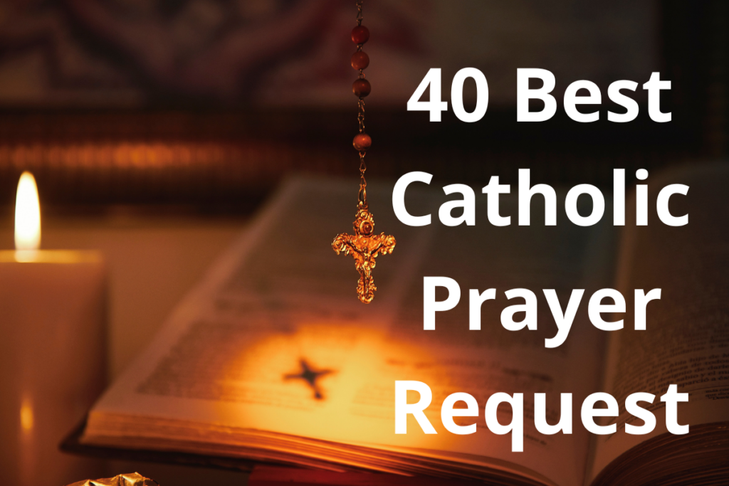 40 Best Catholic Prayer Request