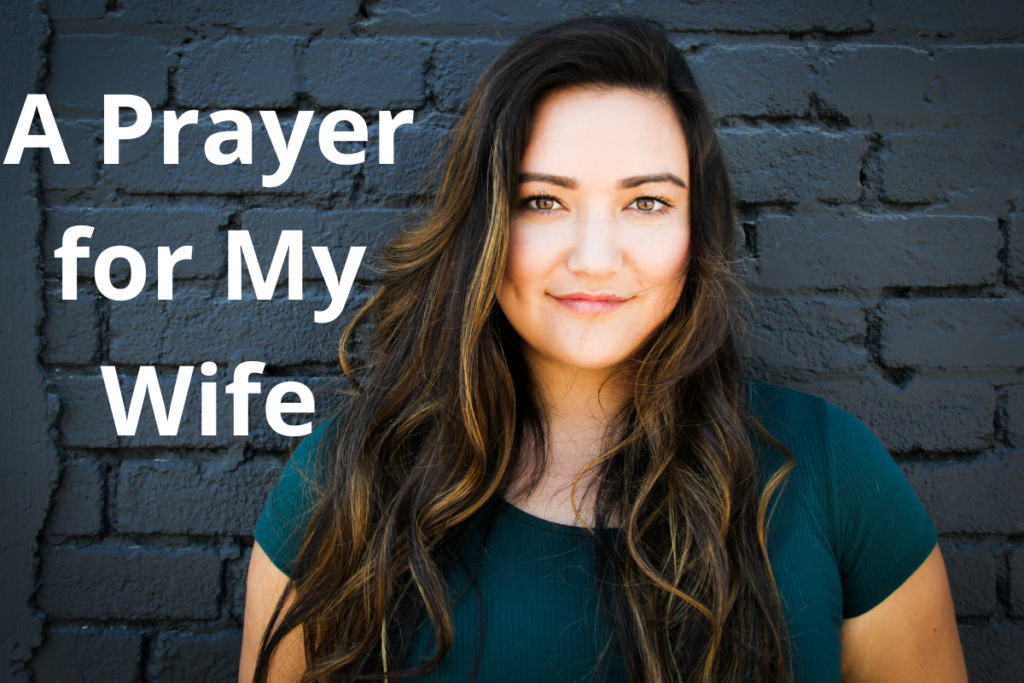 A Prayer for My Wife