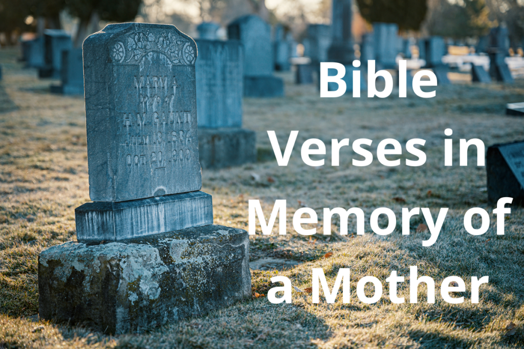 Bible Verse in Memory of a Mother