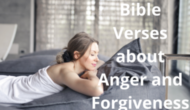 Bible Verses about Anger and Forgiveness