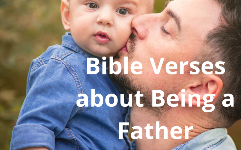 Bible Verses about Being a Father