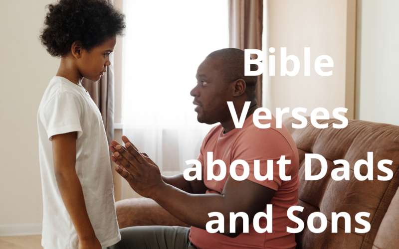 Bible Verses about Dads and Sons