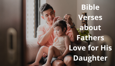 Bible Verses about Fathers Love for His Daughter