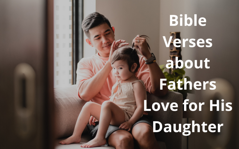 Bible Verses about Fathers Love for His Daughter