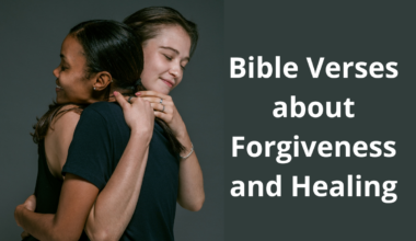 Bible Verses about Forgiveness and Healing