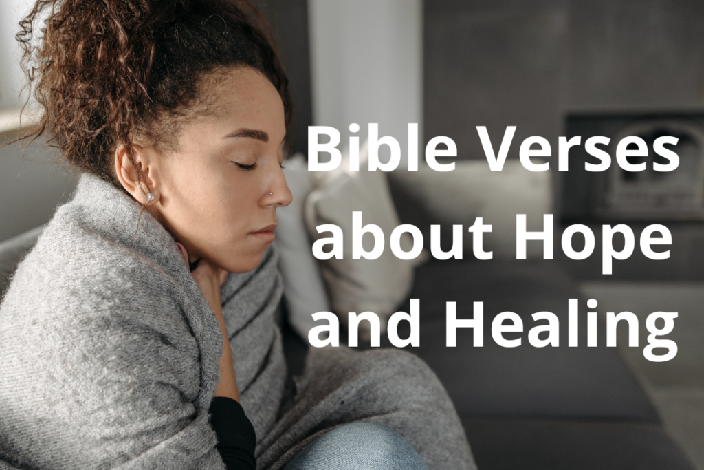 Bible Verses about Hope and Healing