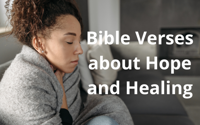 Bible Verses about Hope and Healing