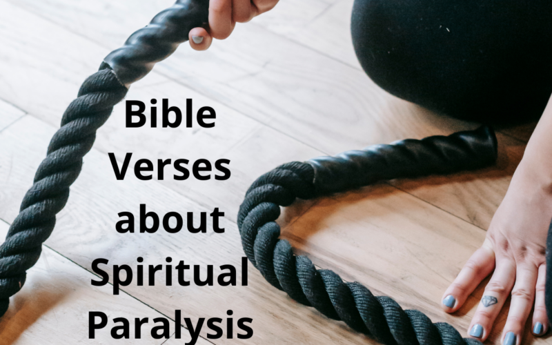 Bible Verses about Spiritual Paralysis