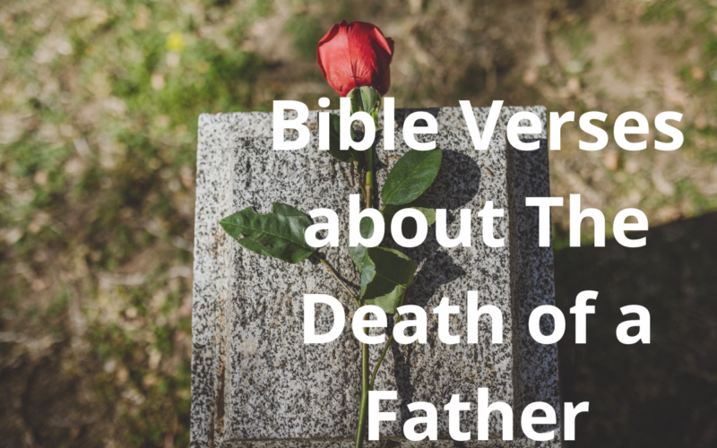 Bible Verses about The Death of a Father