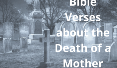 Bible Verses about The Death of a Mother