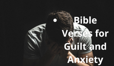 Bible Verses for Guilt and Anxiety