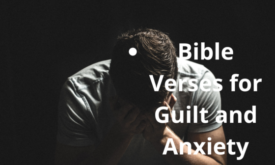 Bible Verses for Guilt and Anxiety