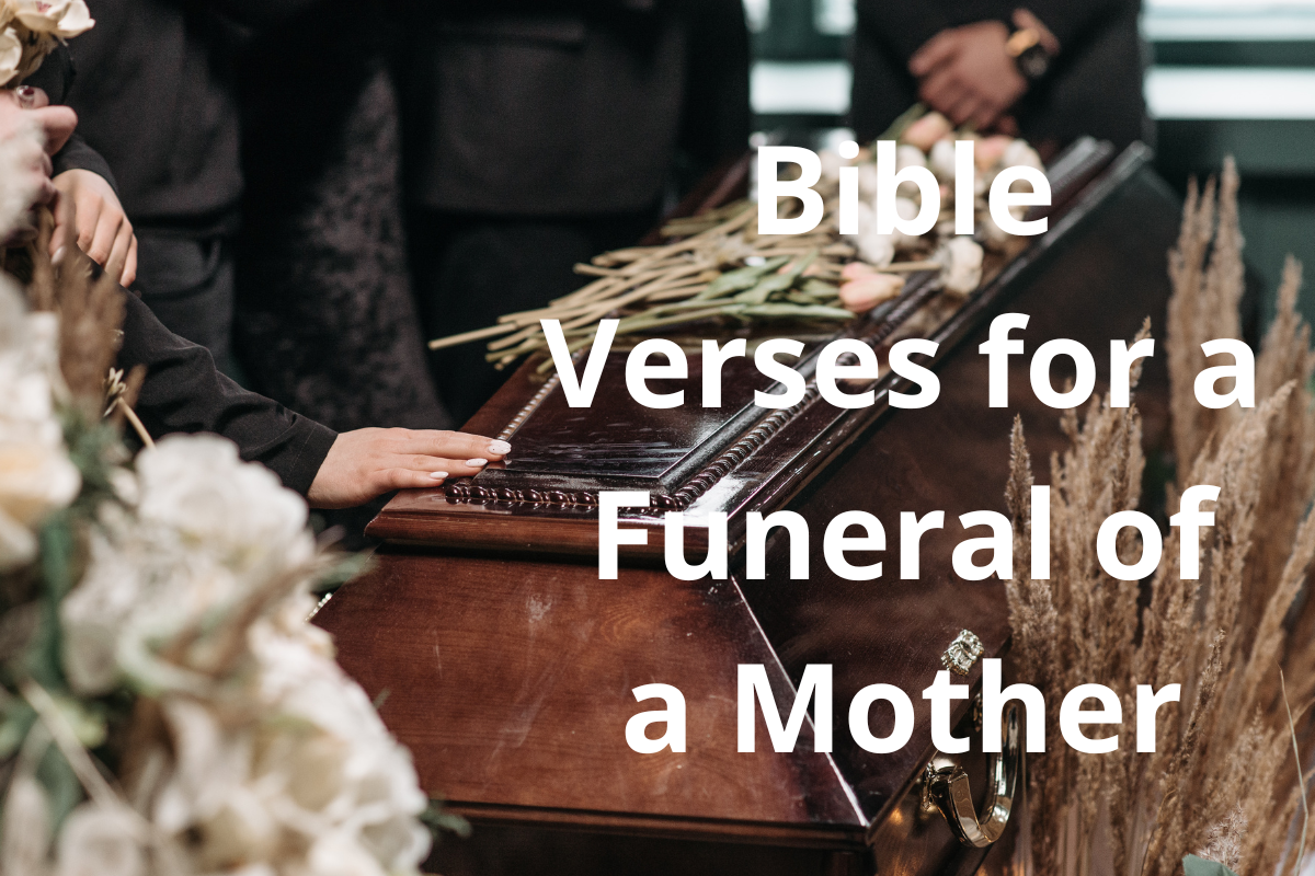 Bible Verses For A Funeral Of A Mother - LoveFlocks