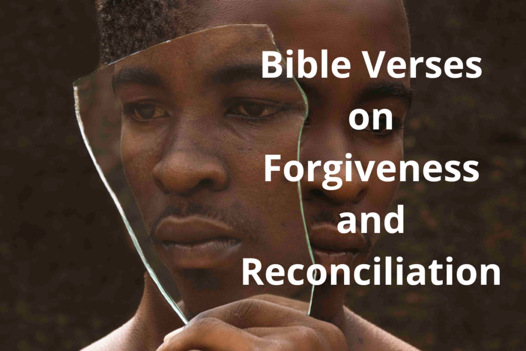 Bible Verses on Forgiveness and Reconciliation