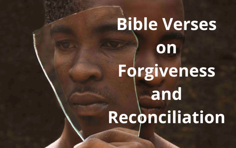 Bible Verses on Forgiveness and Reconciliation