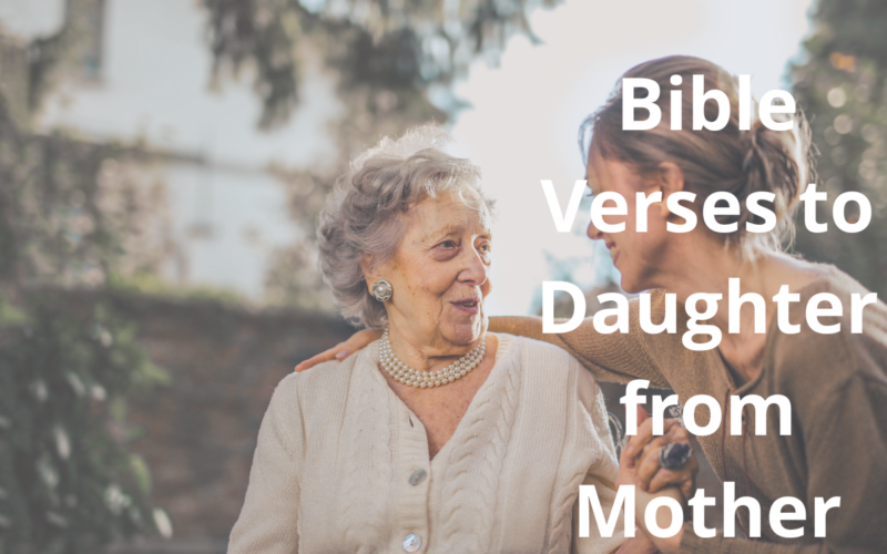 Bible Verses to Daughter from Mother