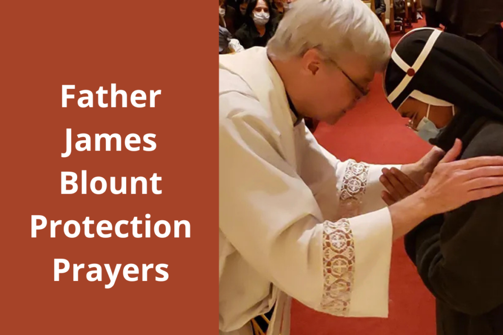 Father James Blount Protection Prayers