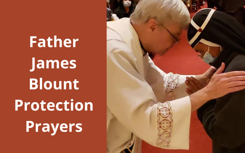 Father James Blount Protection Prayers