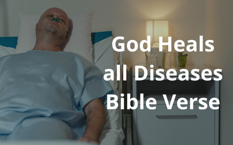 God Heals all Diseases Bible Verse