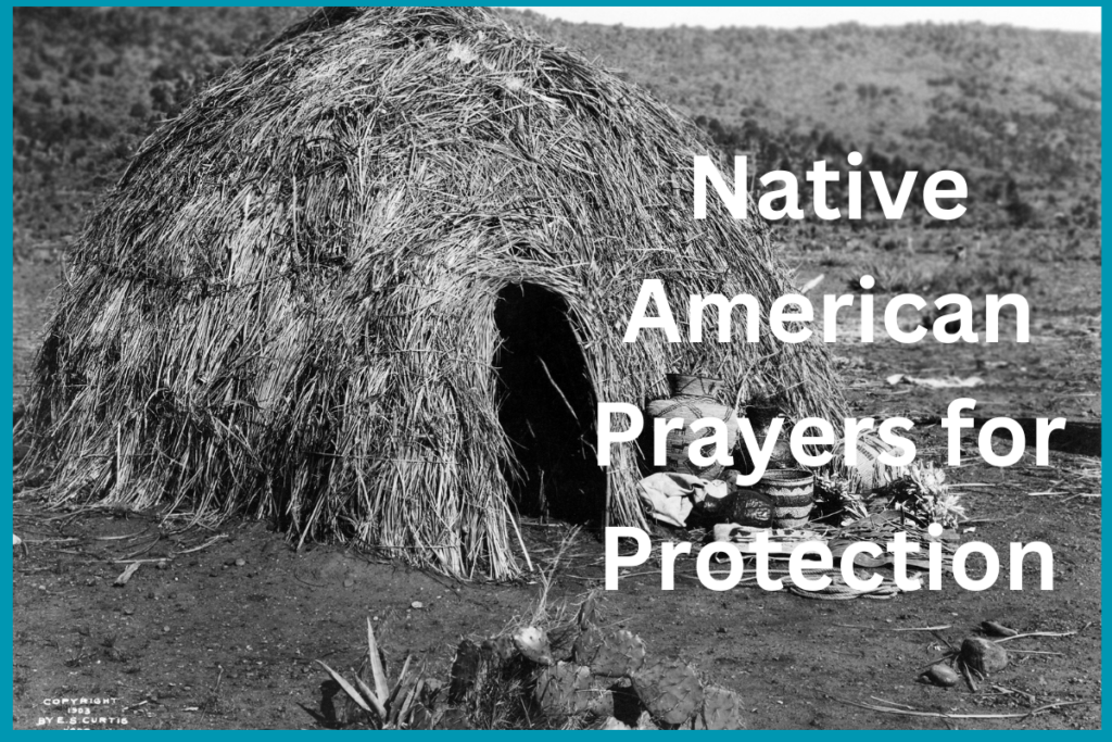 Native American Prayers for Protection