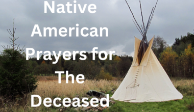 Native American Prayers for The Deceased