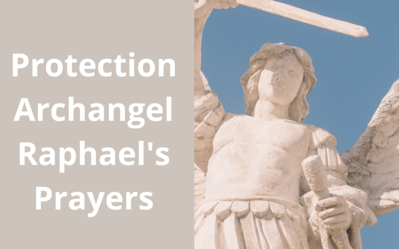 Protection Archangel Raphael's Prayers