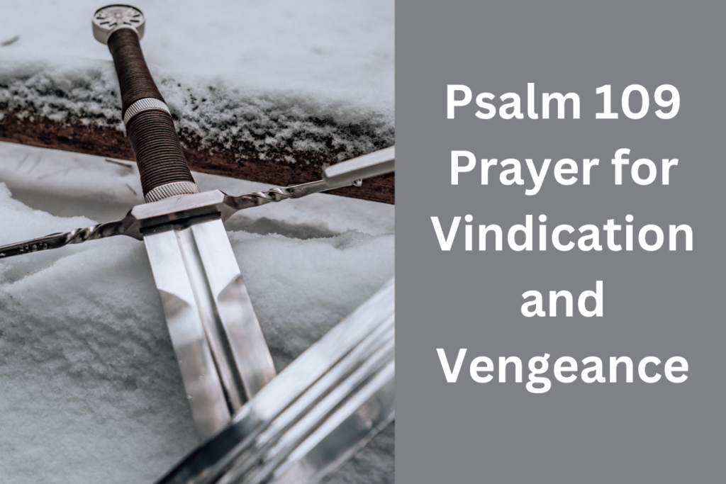 Psalm 109 Prayer for Vindication and Vengeance