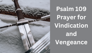 Psalm 109 Prayer for Vindication and Vengeance