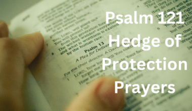 Psalm 121 Hedge of Protection Prayer