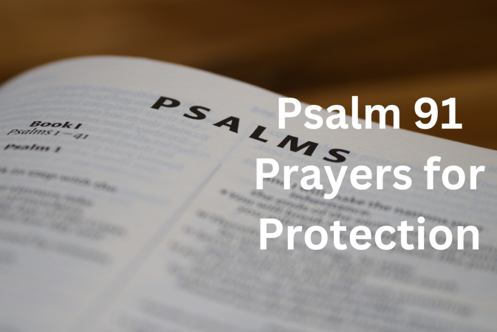 Psalm 91 Prayers for Protection