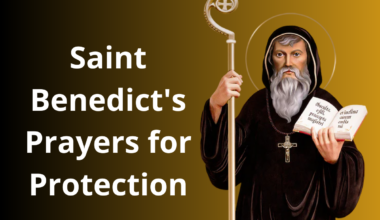 Saint Benedict's Prayers for Protection