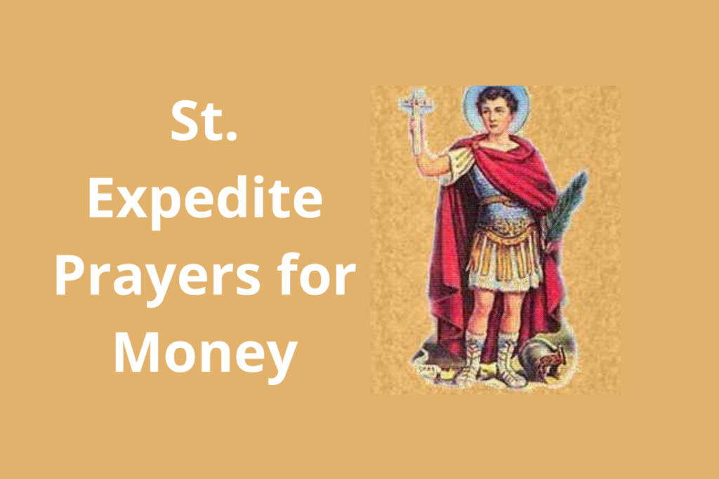 St. Expedite Prayers for Money