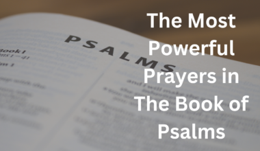 The Most Powerful Prayers in The Book of Psalms