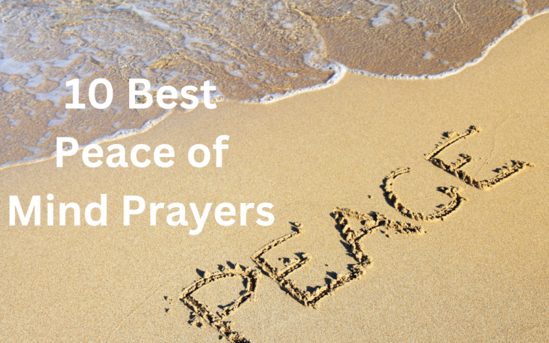 10 Best Peace of Mind Prayers