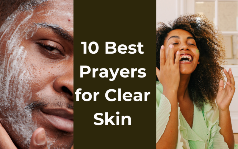 10 Best Prayers for Clear Skin