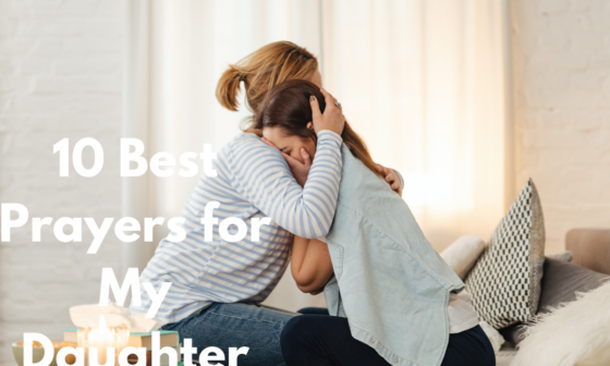 10 Best Prayers for My Daughter