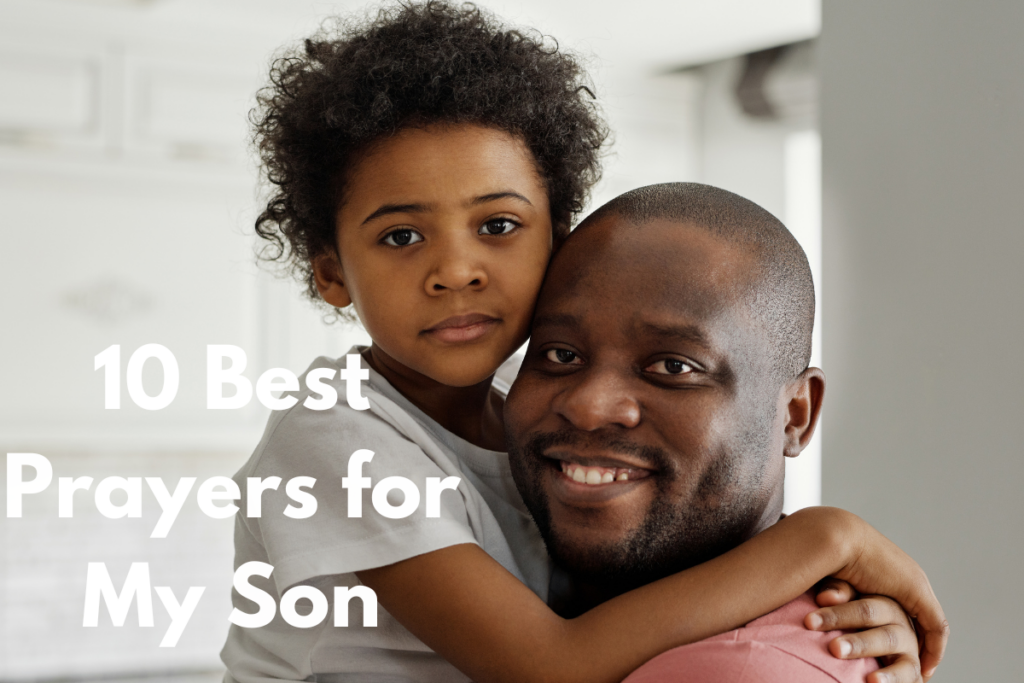 10 Best Prayers for My Son