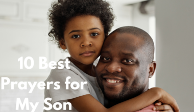 10 Best Prayers for My Son