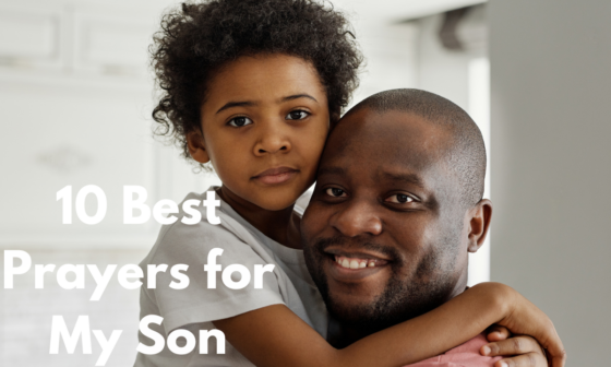 10 Best Prayers for My Son