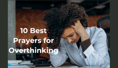 10 Best Prayers for Overthinking