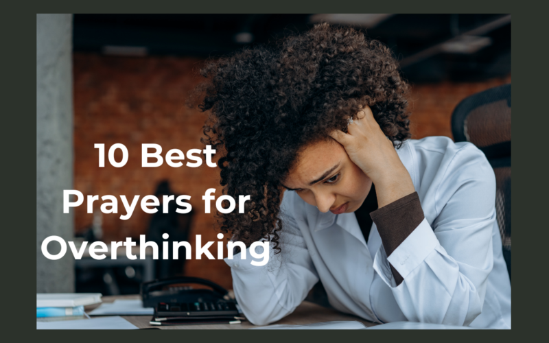 10 Best Prayers for Overthinking